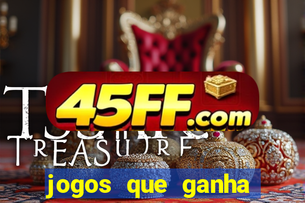 jogos que ganha dinheiro sem precisar depositar nada